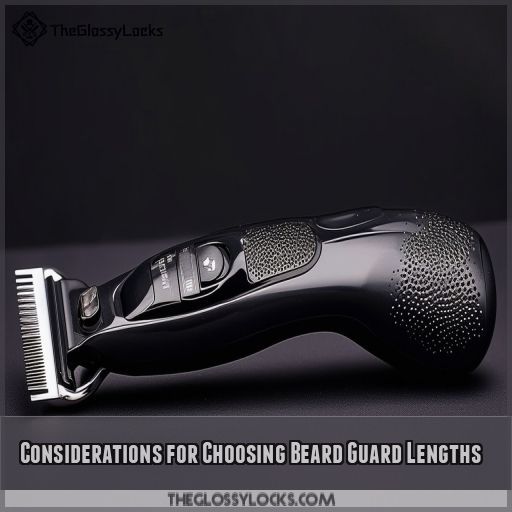 Considerations for Choosing Beard Guard Lengths