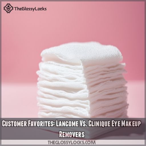 Customer Favorites: Lancome Vs. Clinique Eye Makeup Removers