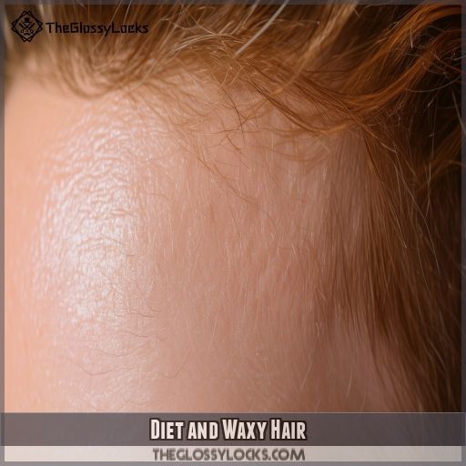 Diet and Waxy Hair