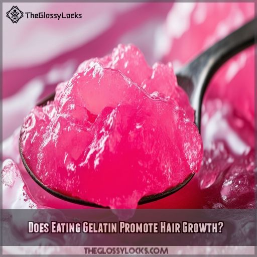 Does Eating Gelatin Promote Hair Growth