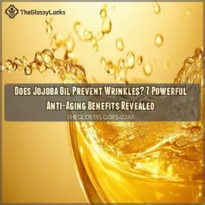 does jojoba oil prevent wrinkles