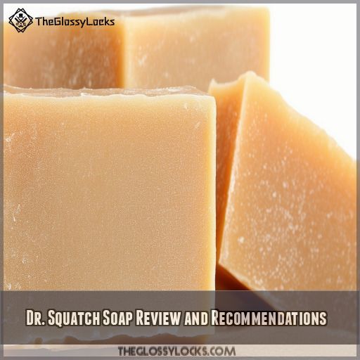 Dr. Squatch Soap Review and Recommendations