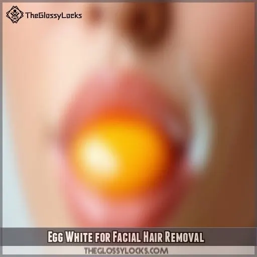 Egg White for Facial Hair Removal