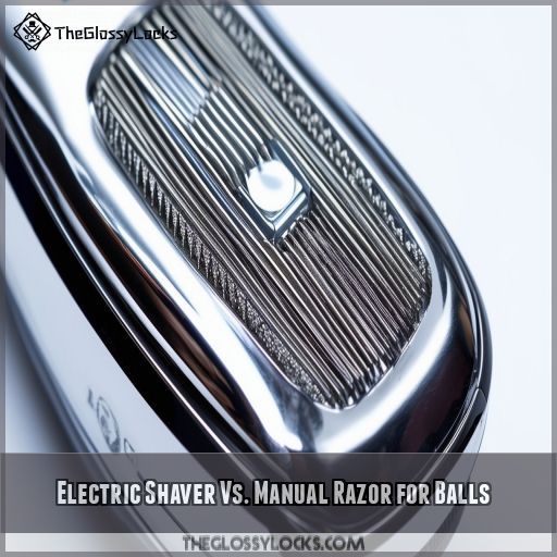 Electric Shaver Vs. Manual Razor for Balls