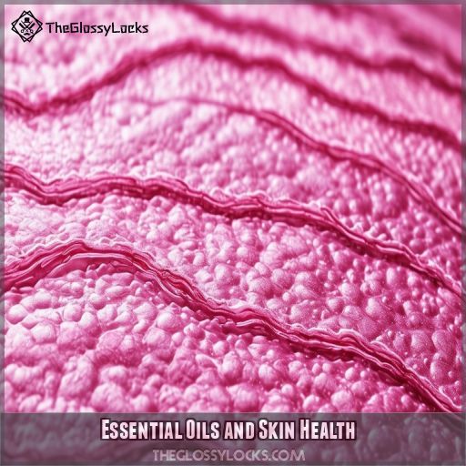 Essential Oils and Skin Health