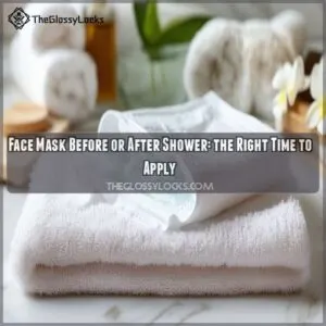 face mask before or after shower