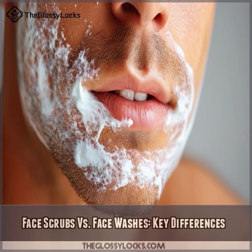 Face Scrubs Vs. Face Washes: Key Differences