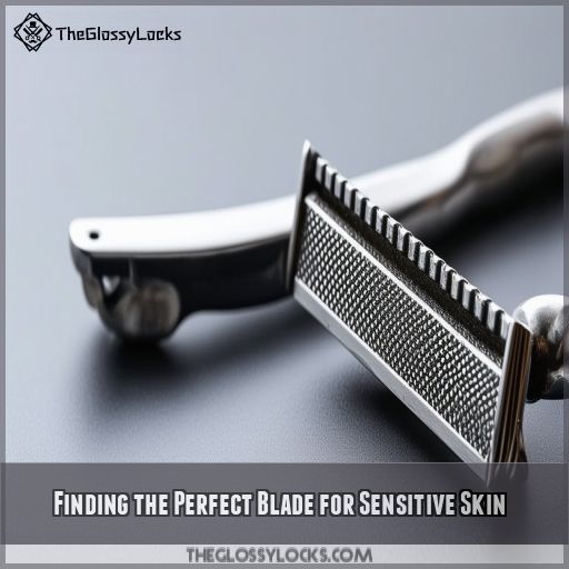 Finding the Perfect Blade for Sensitive Skin