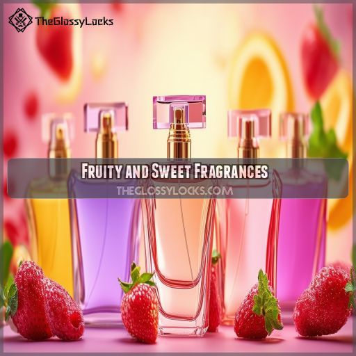 Fruity and Sweet Fragrances
