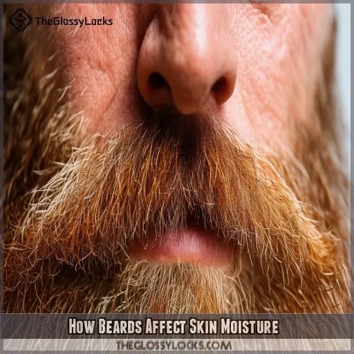 How Beards Affect Skin Moisture