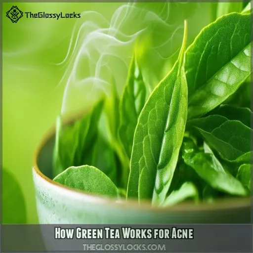 How Green Tea Works for Acne