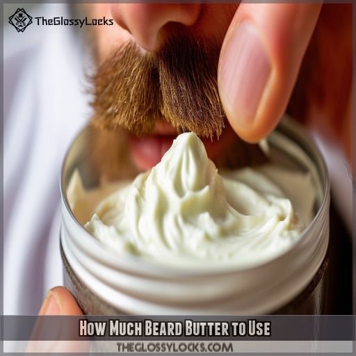 How Much Beard Butter to Use