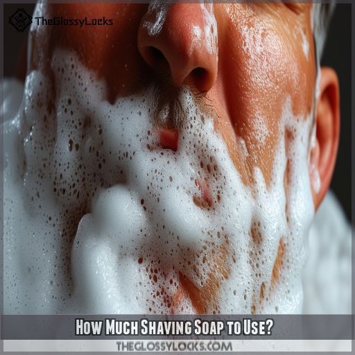 How Much Shaving Soap to Use