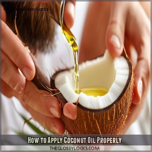 How to Apply Coconut Oil Properly
