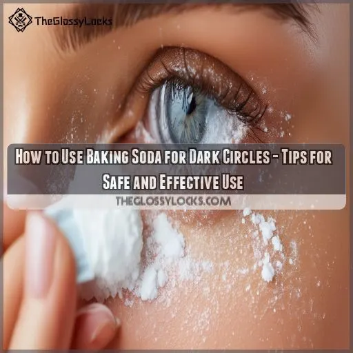 how to use baking soda for dark circles under eyes