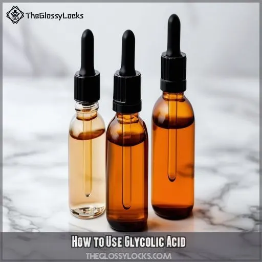 How to Use Glycolic Acid