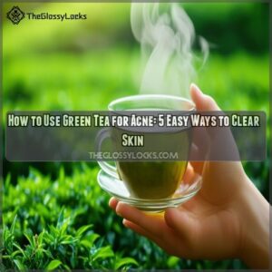 How to Use Green Tea for Acne
