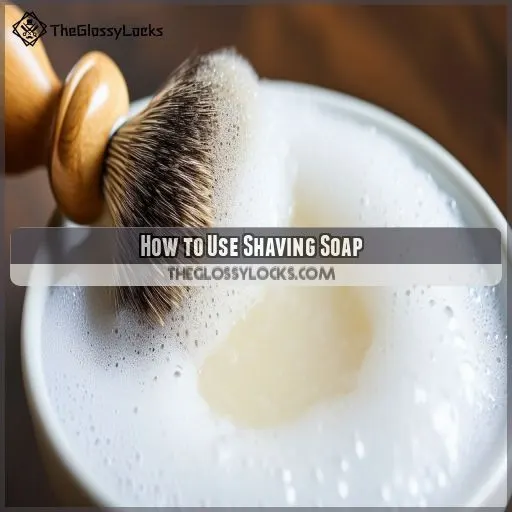 How to Use Shaving Soap