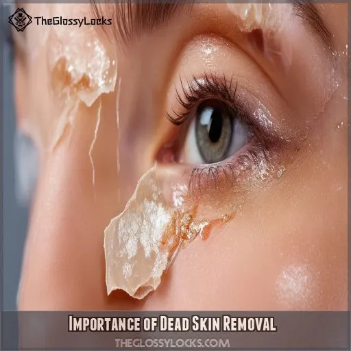 Importance of Dead Skin Removal