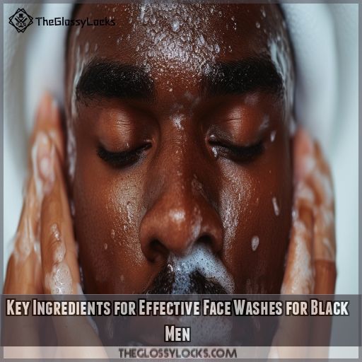 Key Ingredients for Effective Face Washes for Black Men
