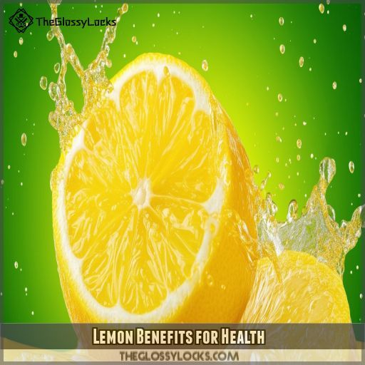 Lemon Benefits for Health