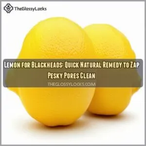 lemon for blackheads