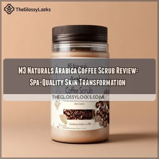 m3 naturals arabica coffee scrub review