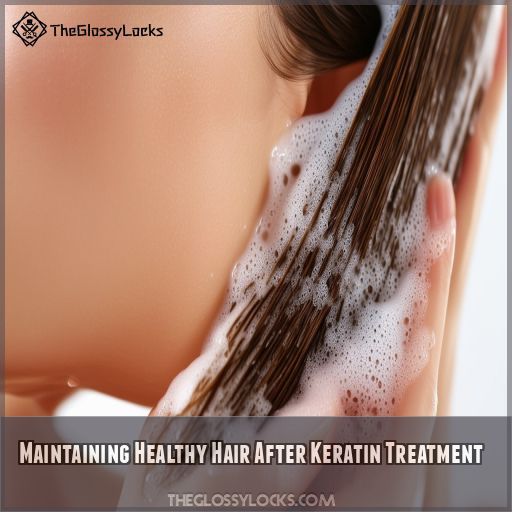Maintaining Healthy Hair After Keratin Treatment