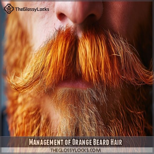 Management of Orange Beard Hair