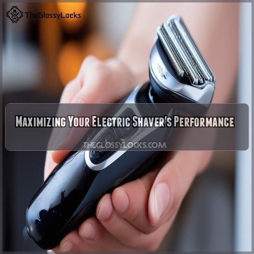 Maximizing Your Electric Shaver