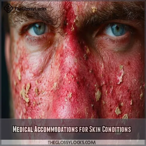 Medical Accommodations for Skin Conditions