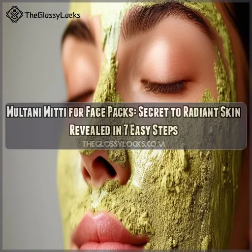 multani mitti for face packs for glowing skin