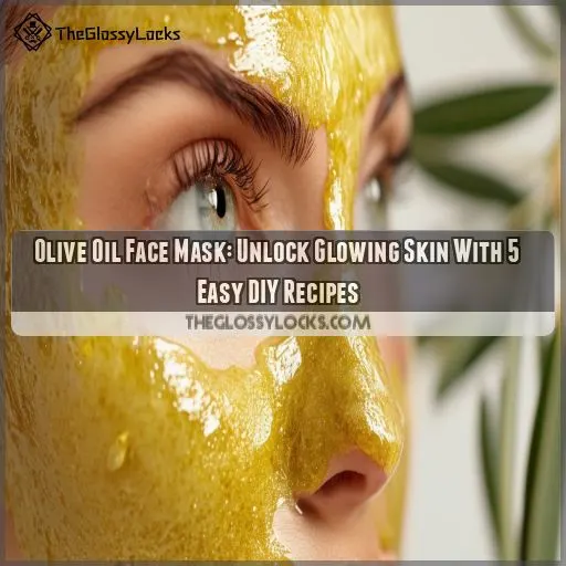 olive oil face mask