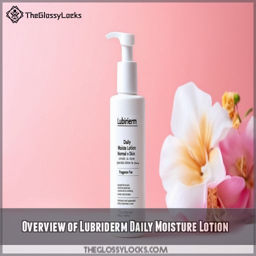 Overview of Lubriderm Daily Moisture Lotion