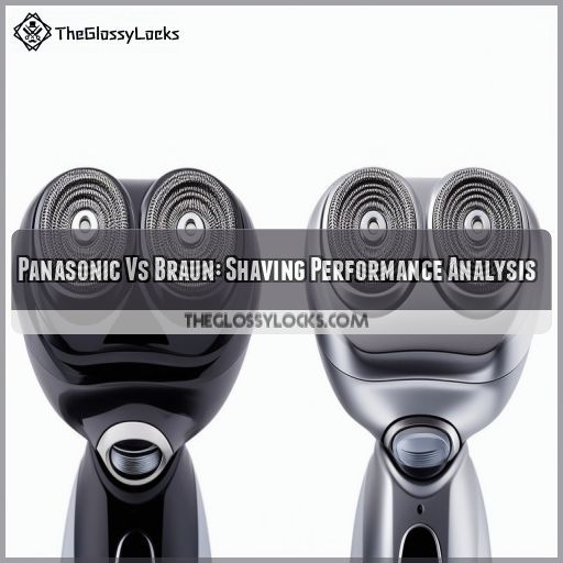 Panasonic Vs Braun: Shaving Performance Analysis