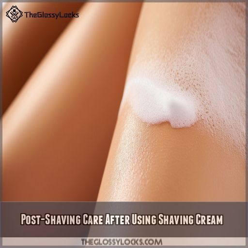 Post-Shaving Care After Using Shaving Cream