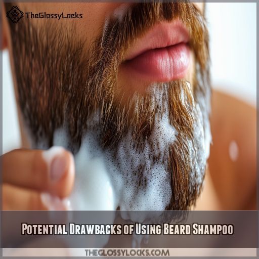 Potential Drawbacks of Using Beard Shampoo