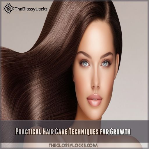 Practical Hair Care Techniques for Growth