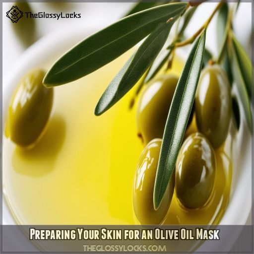 Preparing Your Skin for an Olive Oil Mask