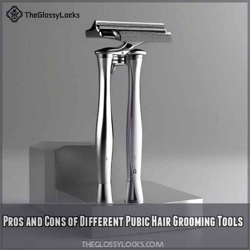 Pros and Cons of Different Pubic Hair Grooming Tools