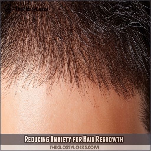 Reducing Anxiety for Hair Regrowth