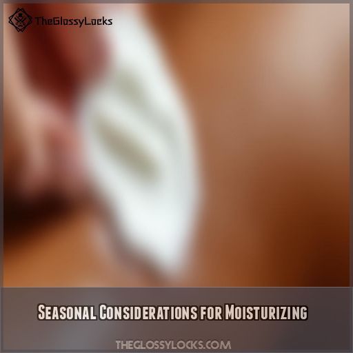 Seasonal Considerations for Moisturizing