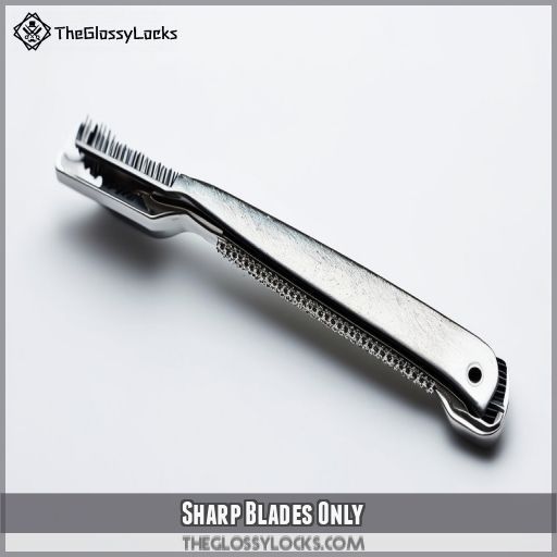 Sharp Blades Only