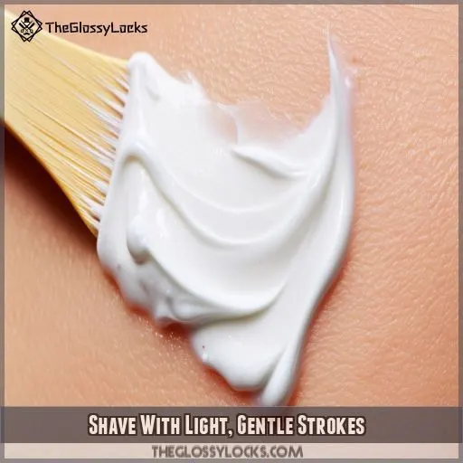 Shave With Light, Gentle Strokes