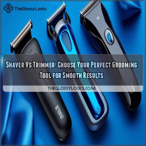 shaver vs trimmer