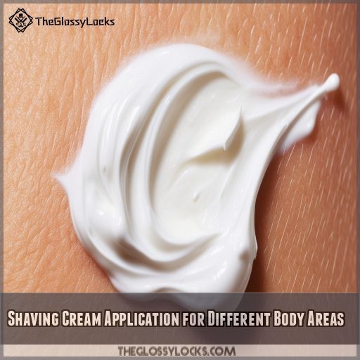 Shaving Cream Application for Different Body Areas