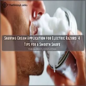 Shaving Cream Application for Electric Razors