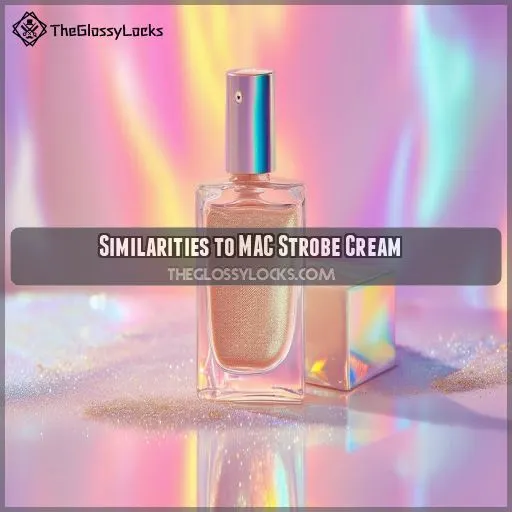 Similarities to MAC Strobe Cream