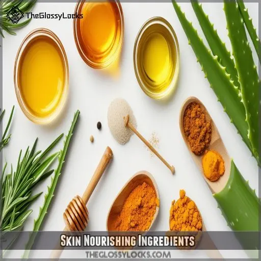 Skin Nourishing Ingredients