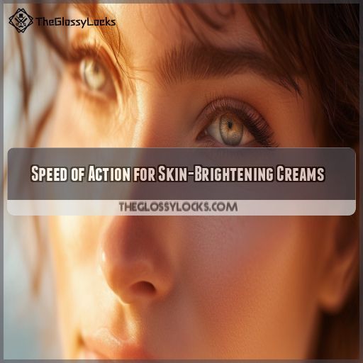 Speed of Action for Skin-Brightening Creams